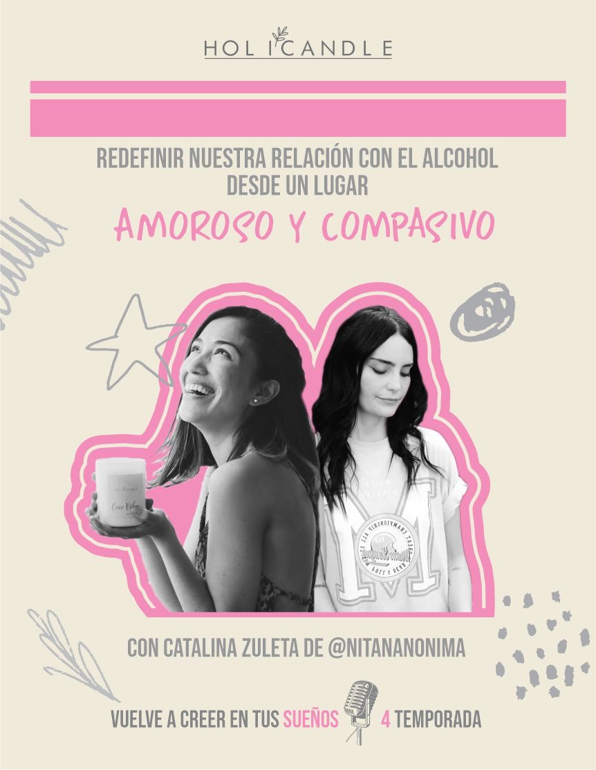 REDEFINIR NUESTRA RELACIÓN CON EL ALCOHOL DESDE UN LUGAR AMOROSO Y COMPASIVO