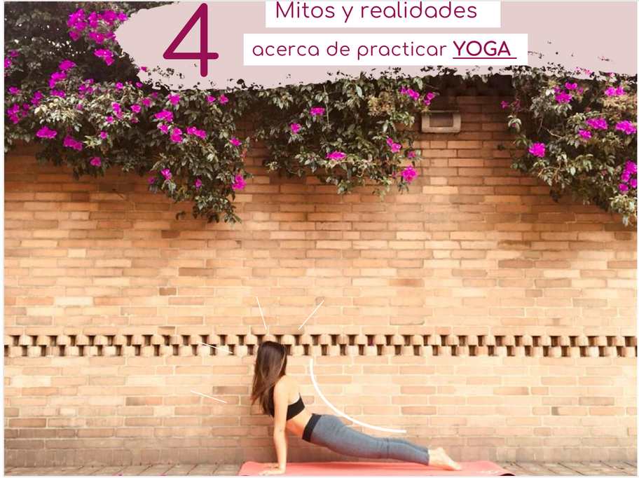 4 MITOS Y REALIDADES DE PRACTICAR YOGA.